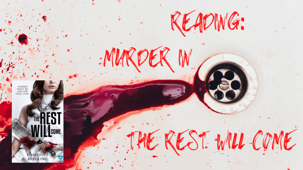 Reading: Murder in The Rest Will&nbsp;Come